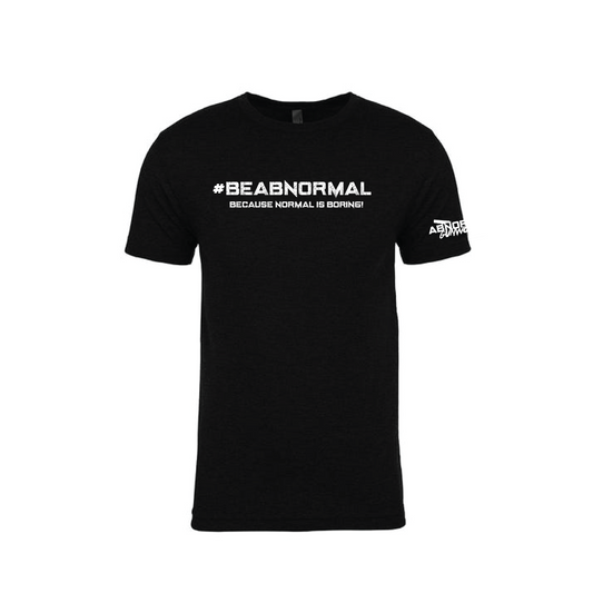 BeAbnormal Because Normal Is Boring T-Shirt