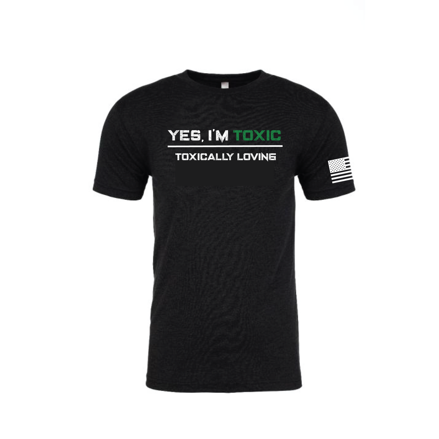Yes I'm Toxic T-Shirt